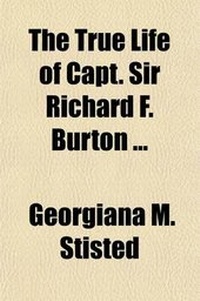 Abbildung von: The True Life of Capt. Sir Richard F. Burton - General Books