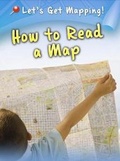 Cover: How to Read a Map - Raintree Publishers