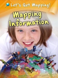 Enlarge image Cover: Mapping Information - Raintree Publishers