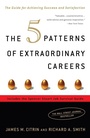 Cover: The 5 Patterns of Extraordinary Careers - Random House USA Inc