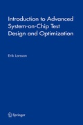 Cover: Introduction to Advanced System-on-Chip Test Design and Optimization - Springer