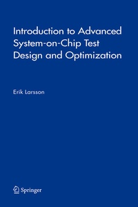Enlarge image Cover: Introduction to Advanced System-on-Chip Test Design and Optimization - Springer