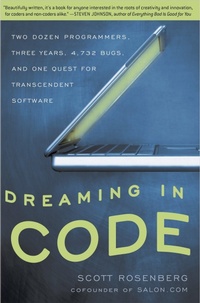 Enlarge image Cover: Dreaming in Code - Three Rivers Press