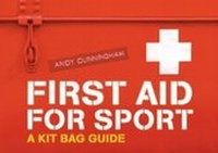 Abbildung von: First Aid for Sport - A & C Black Publishers Ltd