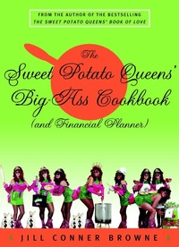Abbildung von: The Sweet Potato Queens' Big-Ass Cookbook (and Financial Planner) - Crown Archetype