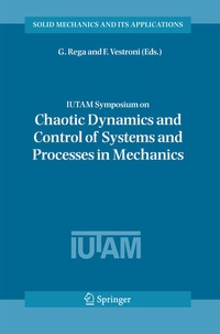 Enlarge image Cover: IUTAM Symposium on Chaotic Dynamics and Control of Systems and Processes in Mechanics - Springer