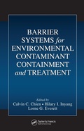 Cover: Barrier Systems for Environmental Contaminant Containment and Treatment - CRC Press