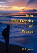 Cover: Into The Depths Of Prayer - AuthorHouse