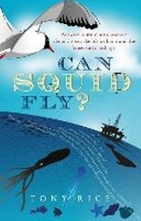 Enlarge image Cover: Can Squid Fly? - Adlard Coles Nautical