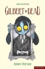 Cover: Gilbert is Dead - Methuen Drama