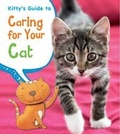 Cover: Kitty's Guide to Caring for Your Cat - Raintree Publishers