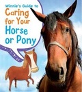 Cover: Winnie's Guide to Caring for Your Horse or Pony - Raintree Publishers