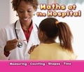 Cover: Maths at the Hospital - Raintree Publishers