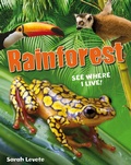 Cover: Rainforest See Where I Live! - A & C Black (Childrens books)