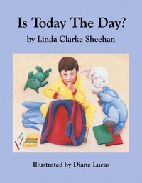 Enlarge image Cover: Is Today the Day? - Trafford Publishing