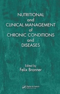 Cover: Nutritional and Clinical Management of Chronic Conditions and Diseases - CRC Press