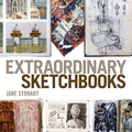 Cover: Extraordinary Sketchbooks - A & C Black Visual Arts