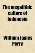 Cover: The Megalithic Culture of Indonesia - General Books