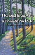 Cover: Humor, Heartache and Harrowing Tales Keeping Memories Alive - Trafford Publishing