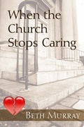 Cover: When the Church Stops Caring - Trafford Publishing
