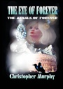 Cover: The Eye of Forever - Trafford Publishing