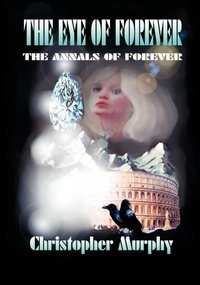 Enlarge image Cover: The Eye of Forever - Trafford Publishing