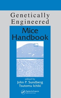Enlarge image Cover: Genetically Engineered Mice Handbook - CRC Press