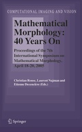 Cover: Mathematical Morphology: 40 Years On - Springer