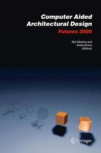 Enlarge image Cover: Computer Aided Architectural Design Futures 2005 - Springer