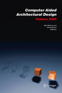 Enlarge image Cover: Computer Aided Architectural Design Futures 2005 - Springer