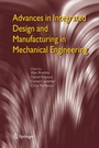 Cover: Advances in Integrated Design and Manufacturing in Mechanical Engineering - Springer