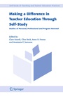 Cover: Making a Difference in Teacher Education Through Self-Study - Springer