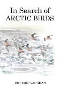 Abbildung von: In Search of Arctic Birds - T & AD Poyser