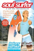 Cover: "Soul Surfer: A True Story of Faith, Family, and Fighting to Get Back on the Board " - Simon Spotlight Entertainment
