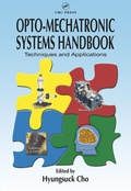 Cover: Opto-Mechatronic Systems Handbook - CRC Press