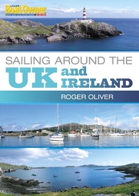 Abbildung von: Practical Boat Owner's Sailing Around the UK and Ireland - Adlard Coles Nautical