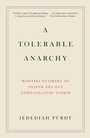 Cover: A Tolerable Anarchy - Vintage Books