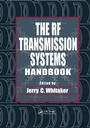 Cover: The RF Transmission Systems Handbook - CRC Press