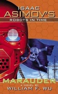 Cover: Isaac Asimov's Robots in Time: Marauder Bk. 2 - ibooks