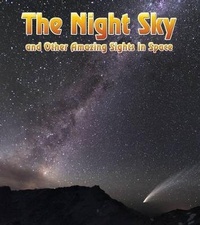 Enlarge image Cover: The Night Sky - Raintree Publishers