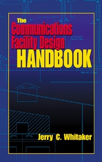 Enlarge image Cover: The Communications Facility Design Handbook - CRC Press