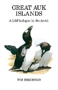 Abbildung von: Great Auk Islands; a field biologist in the Arctic - T & AD Poyser