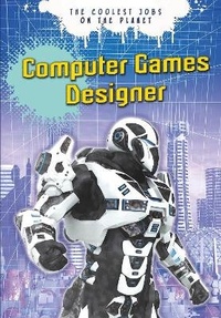 Enlarge image Cover: Computer Games Designer - Raintree