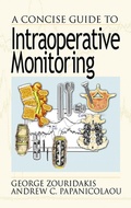 Cover: A Concise Guide to Intraoperative Monitoring - CRC Press