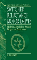 Cover: Switched Reluctance Motor Drives - CRC Press