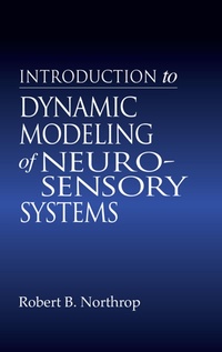 Abbildung von: Introduction to Dynamic Modeling of Neuro-Sensory Systems - CRC Press