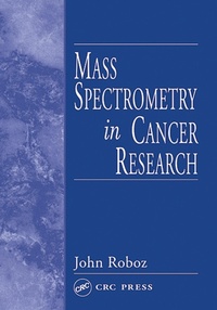 Abbildung von: Mass Spectrometry in Cancer Research - CRC Press