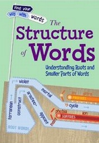 Enlarge image Cover: The Structure of Words - Raintree Publishers