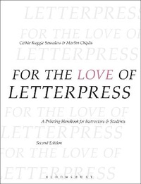 Enlarge image Cover: For the Love of Letterpress - A & C Black Visual Arts