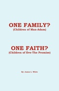 Cover: One Family? (Children of Man - Adam) One Faith? (Children of Eve - The Promise) - Trafford Publishing